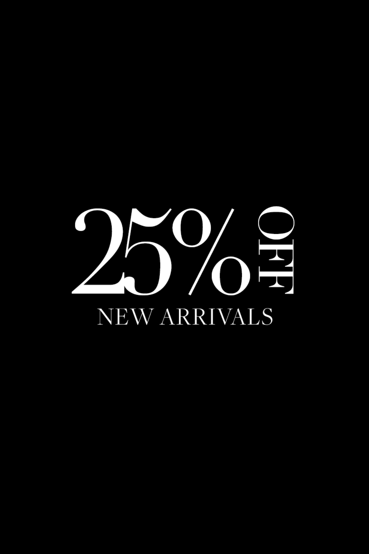 25_OFF_NEW_ARRIVALS.png